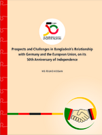 Prospects and challenges in Bangladeshʿs relationship with Germany and the European Union, on its 50th anniversary of independence